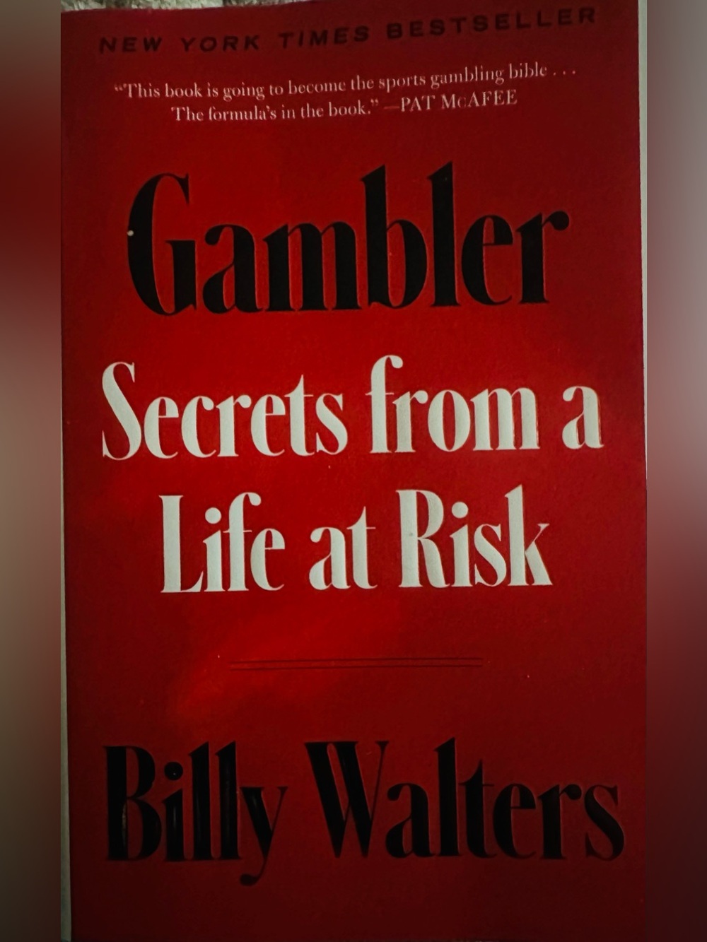 Gambler: Secrets from a Life at Risk by Billy Walters – Red Edition